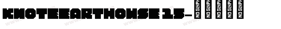 Knoteearthouse 15字体转换